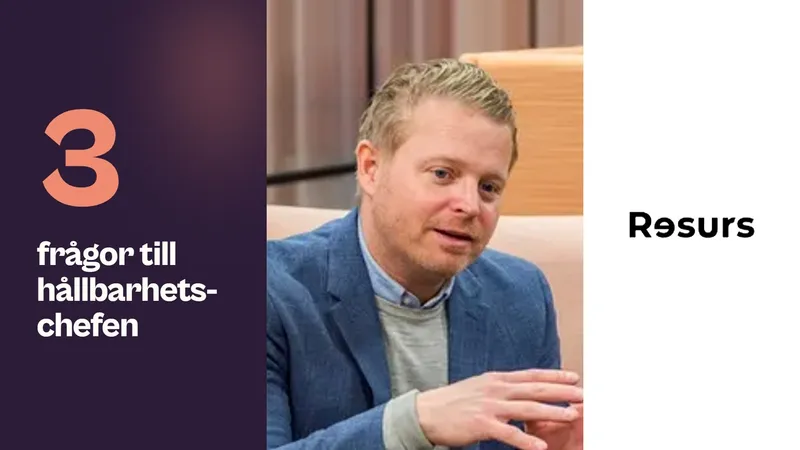 Henrik Linder, hållbarhetschef på Resurs svarar på tre frågor
